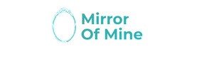 Mirro of mine